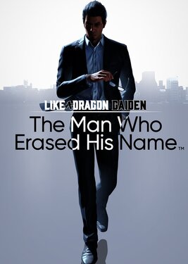 Like a Dragon Gaiden: The Man Who Erased His Name (Общий, офлайн)