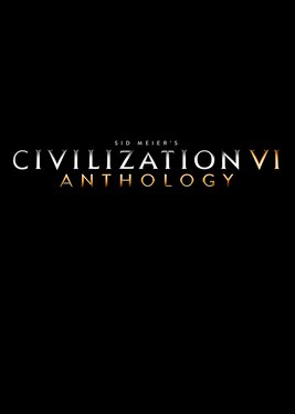Sid Meier’s Civilization VI Anthology