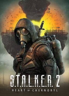 S.T.A.L.K.E.R. 2: Heart of Chornobyl